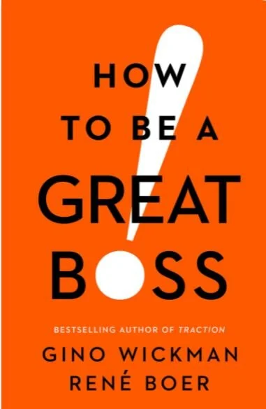 How to be a Great Boss